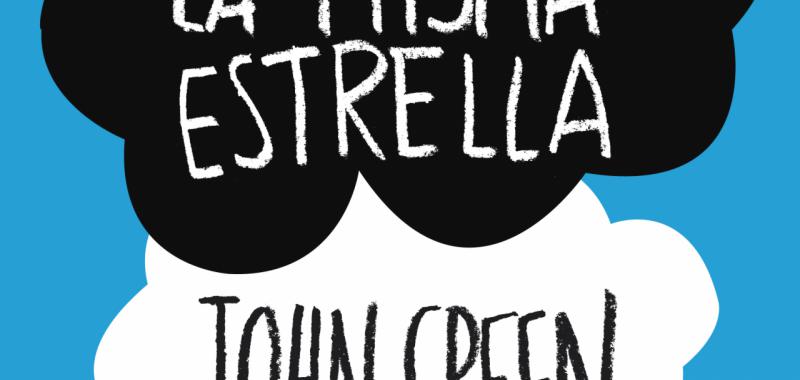 “Bajo la misma estrella”  (Ed. Nube de tinta) 